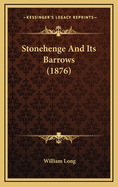 Stonehenge and Its Barrows (1876)