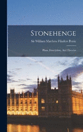 Stonehenge: Plans, Description, And Theories