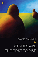 Stones are the First to Rise