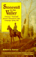 Stonewall in the Valley - Tanner, Robert G