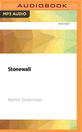 Stonewall: The Definitive Story of the Lgbt Rights Uprising That Changed America