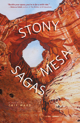 Stony Mesa Sagas - Ward, Chip