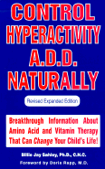 Stop ADD Naturally: Cutting Edge Information on Amino Acids, Brain Function and ADD Behavior - Sahley, Billie Jay, Ph.D., C.N.C., and Rapp, Doris, M.D. (Foreword by)