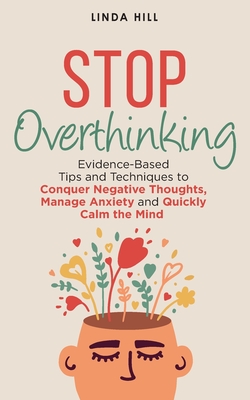 Stop Overthinking - Hill, Linda