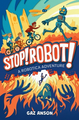 Stop! Robot! - Anson, Gaz
