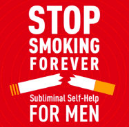 Stop Smoking - Men: Subliminal Self Help
