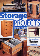 Storage Projects for the Router: The Best of "The Router" Magazine