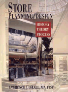 Store Planning/Design: History, Theory, Process