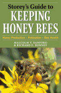 Storey's Guide to Keeping Honey Bees: Honey Production, Pollination, Bee Health