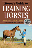 Storeys Guide to Training Horses