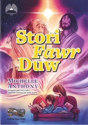 Stori Fawr Duw - Anthony, Michelle, and Davies, Helen (Translated by), and Godby, Cory (Illustrator)