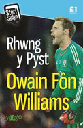 Stori Sydyn: Rhwng y Pyst - Hunangofiant Owain F?n Williams: Hunangofiant Owain F?n Williams