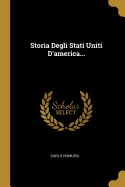 Storia Degli Stati Uniti D'america...