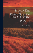 Storia del Piemonte Dal 1814 AI Giorni Nostri