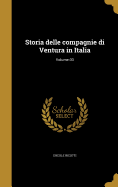 Storia Delle Compagnie Di Ventura in Italia; Volume 03