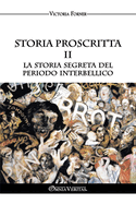 Storia proscritta II - La storia segreta del periodo interbellico: Il ruolo degli agenti ebrei nella storia contemporanea