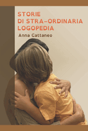 Storie di Stra-Ordinaria Logopedia