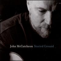 Storied Ground - John McCutcheon