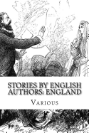 Stories by English Authors: England