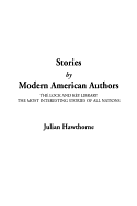 Stories by Modern American Authors - Hawthorne, Julian