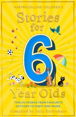 Stories for 6 Year Olds - Eccleshare, Julia