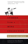 Stories from a Ming Collection: The Art of the Chinese Storyteller