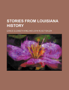 Stories from Louisiana history