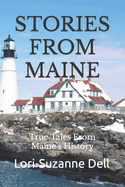 Stories from Maine: True Tales from Maine's History