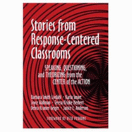 Stories from Response-Centered Classrooms