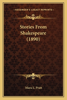 Stories From Shakespeare (1890) - Pratt, Mara L