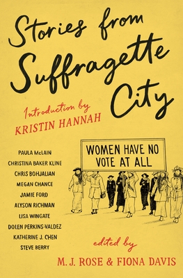 Stories from Suffragette City - Rose, M J (Editor), and Davis, Fiona (Editor), and Hannah, Kristin (Introduction by)