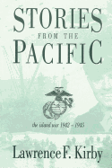 Stories from the Pacific: The Island War 1942-1945