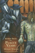 Stories from the Plague Years