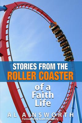 Stories from the Roller Coaster - Hanberry, Scott (Foreword by), and Ainsworth, Al