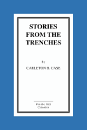 Stories From the Trenches