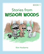 Stories from Wisdom Woods: Book 1