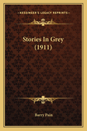 Stories In Grey (1911)