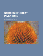 Stories of Great Inventors