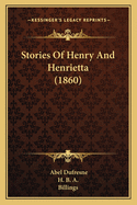 Stories of Henry and Henrietta (1860)