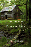 Stories of Pioneer Life for Young Readers