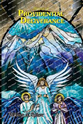 Stories of Providential Deliverance - Spicer, William A