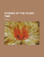 Stories of the Olden Time