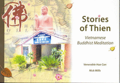 Stories of Thein: Vietnamese Buddhist Meditation - Thich Nu, Hue Can, and Mills, Nick