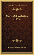 Stories of Waterloo (1833)