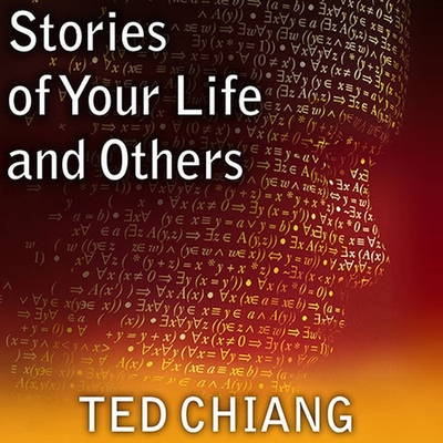 Stories of Your Life and Others - Chiang, Ted, and McLaren, Todd (Read by), and Craden, Abby (Read by)