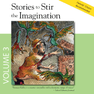 Stories to Stir the Imagination, Volume 3