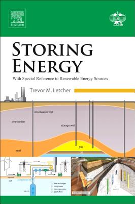 Storing Energy: with Special Reference to Renewable Energy Sources - Letcher, Trevor (Editor)