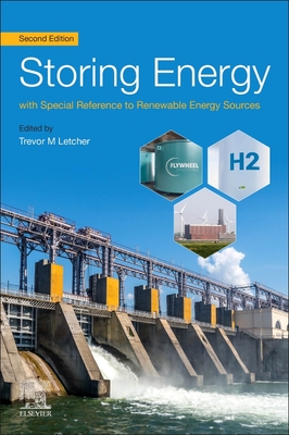 Storing Energy: With Special Reference to Renewable Energy Sources - Letcher, Trevor (Editor)