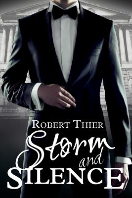 Storm and Silence - Thier, Robert