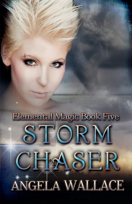 Storm Chaser - Wallace, Angela